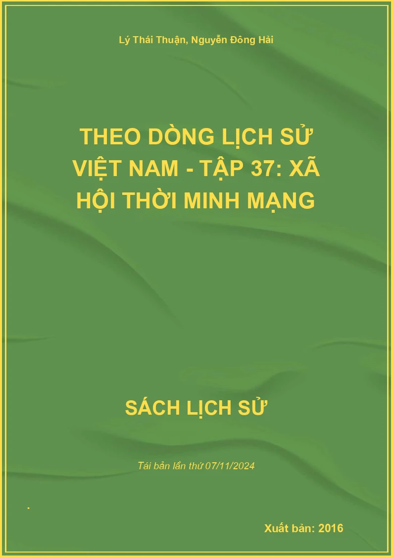Theo Dòng Lịch Sử Việt Nam - Tập 37: Xã Hội Thời Minh Mạng