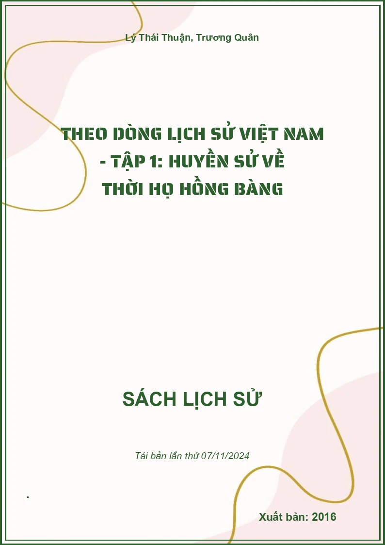 Theo Dòng Lịch Sử Việt Nam - Tập 1: Huyền Sử Về Thời Họ Hồng Bàng