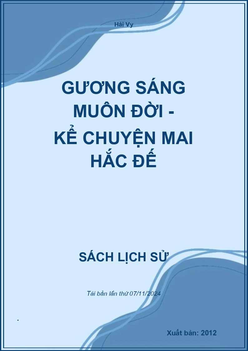 Gương Sáng Muôn Đời - Kể Chuyện Mai Hắc Đế