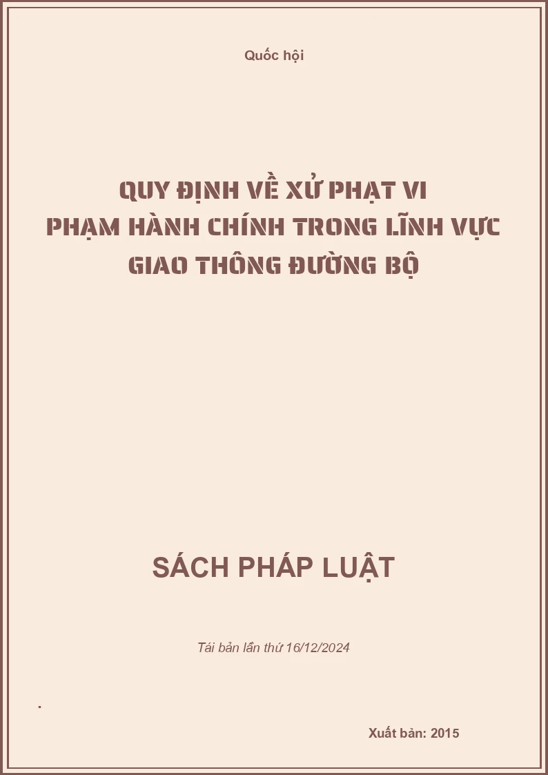 Quy Định Về Xử Phạt Vi Phạm Hành Chính Trong Lĩnh Vực Giao Thông Đường Bộ