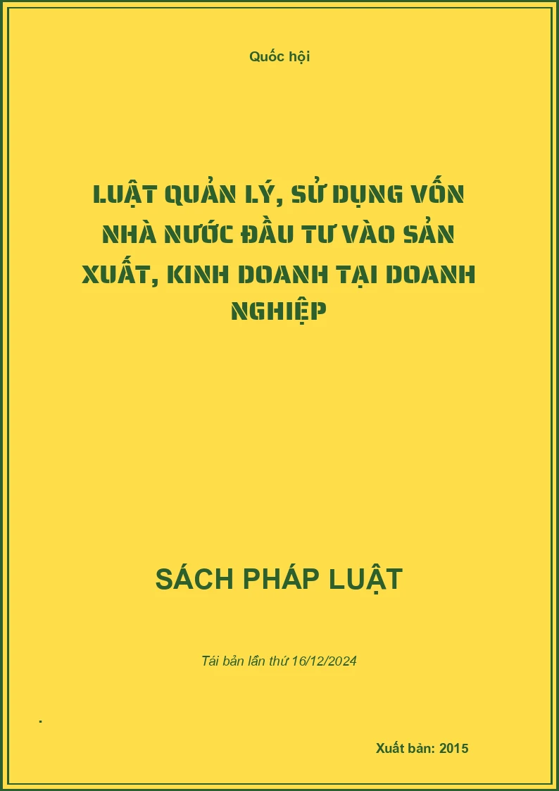 Luật Quản Lý, Sử Dụng Vốn Nhà Nước Đầu Tư Vào Sản Xuất, Kinh Doanh Tại Doanh Nghiệp