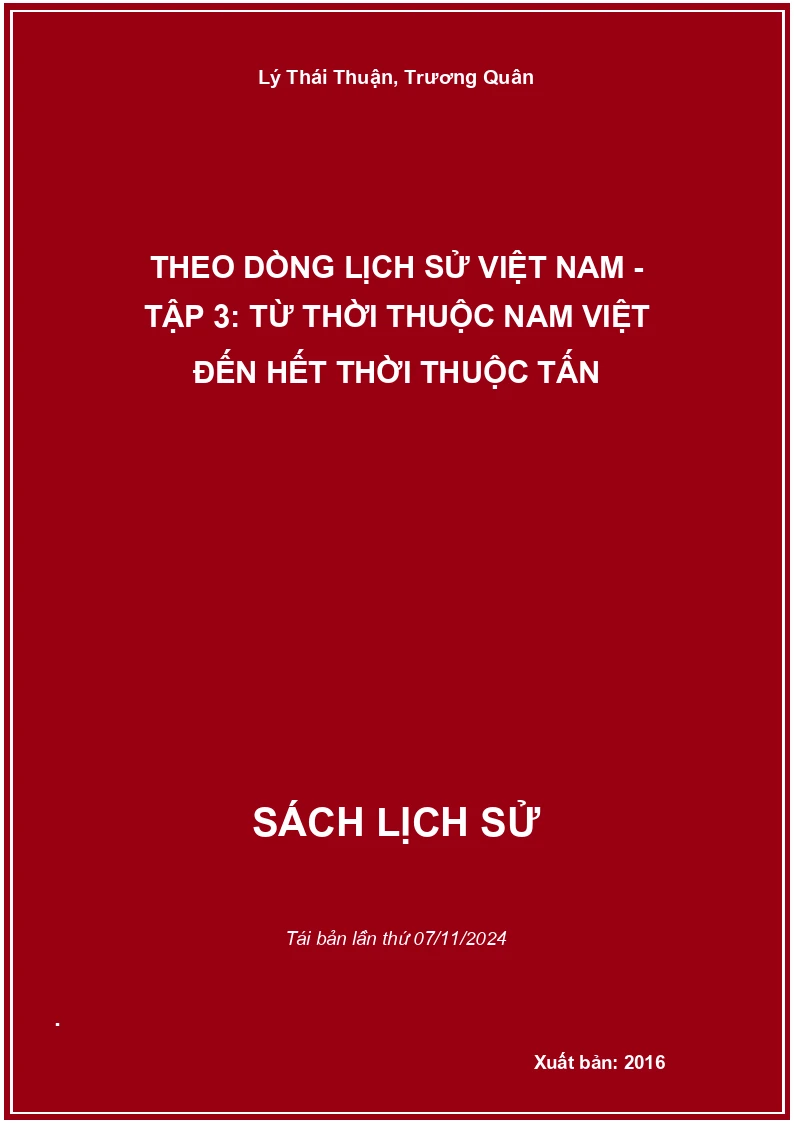 Theo Dòng Lịch Sử Việt Nam - Tập 3: Từ Thời Thuộc Nam Việt Đến Hết Thời Thuộc Tấn