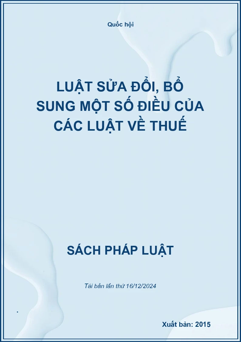 Luật Sửa Đổi, Bổ Sung Một Số Điều Của Các Luật Về Thuế