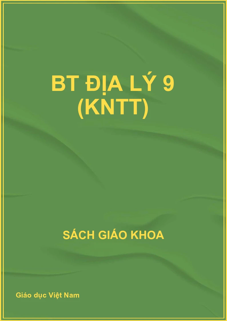 BT Địa lý 9 (KNTT)