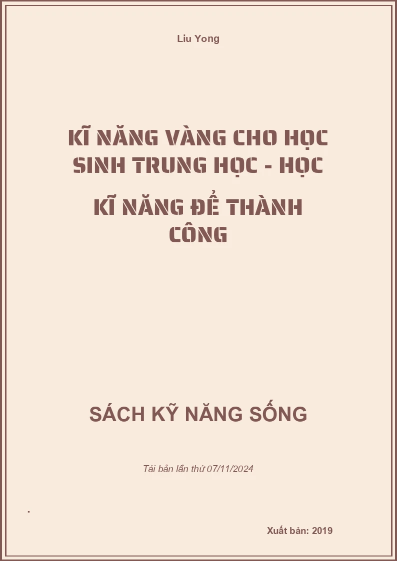 Kĩ Năng Vàng Cho Học Sinh Trung Học - Học Kĩ Năng Để Thành Công