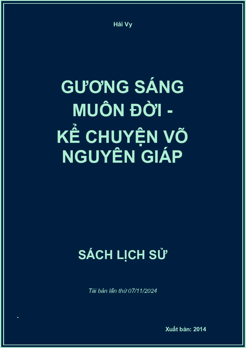 Gương Sáng Muôn Đời - Kể Chuyện Võ Nguyên Giáp