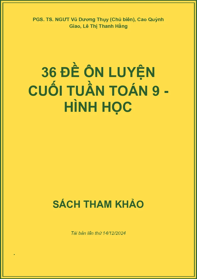 36 đề ôn luyện cuối tuần Toán 9 - Hình học