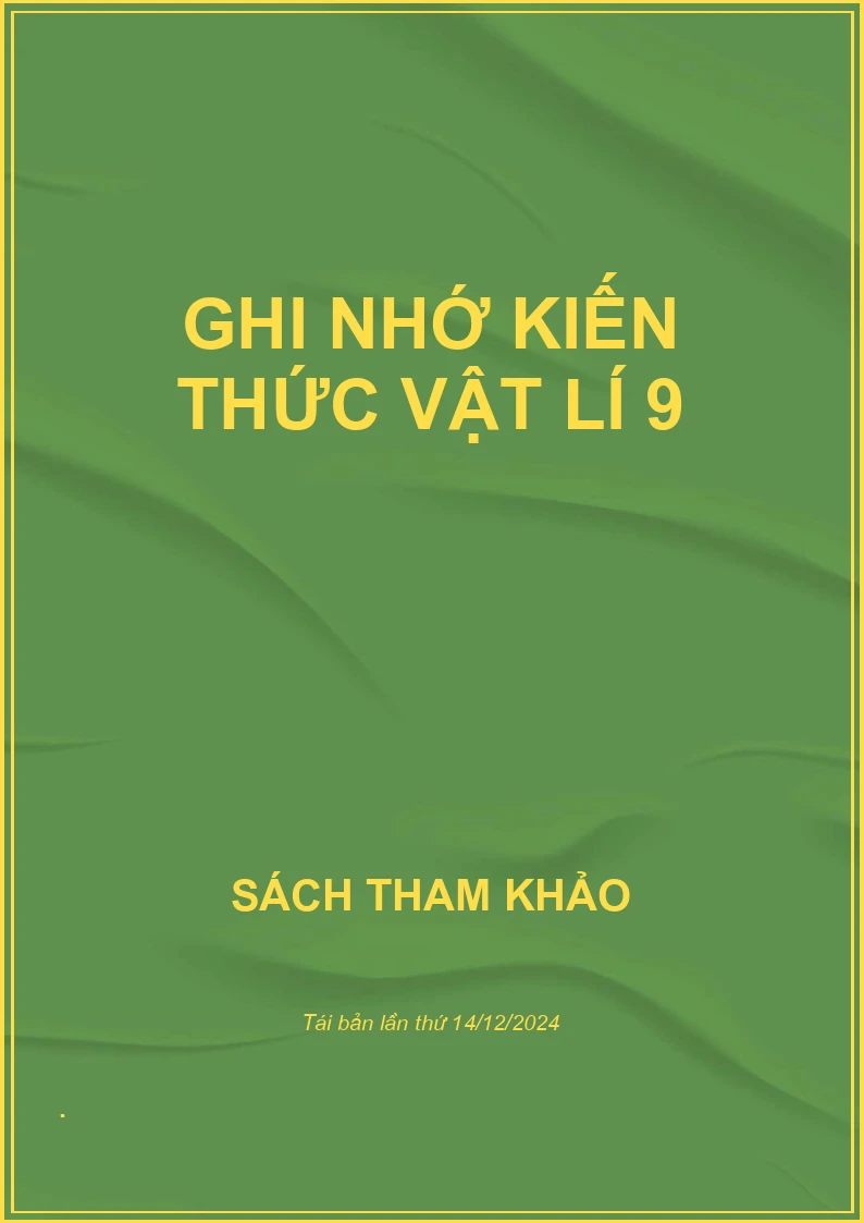 Ghi nhớ kiến thức Vật lí 9