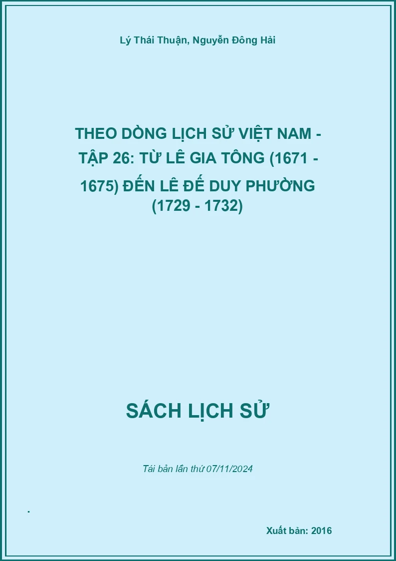 Theo Dòng Lịch Sử Việt Nam - Tập 26: Từ Lê Gia Tông (1671 - 1675) Đến Lê Đế Duy Phường (1729 - 1732)