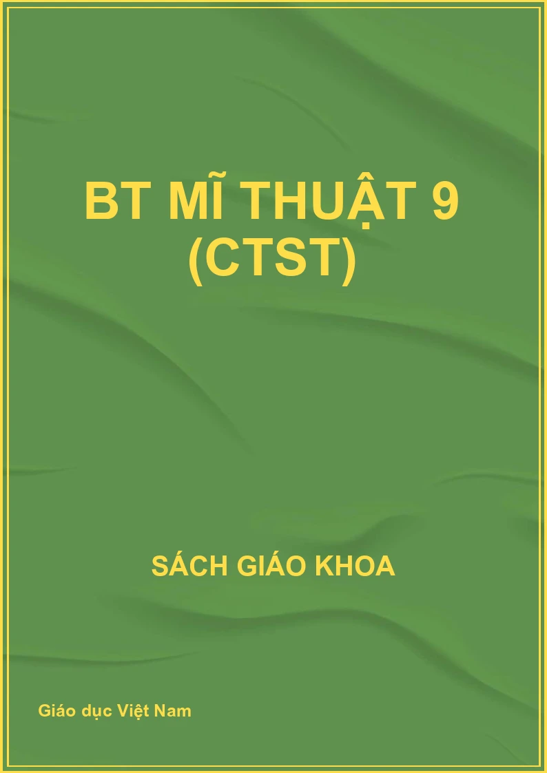 BT Mĩ thuật 9 (CTST)