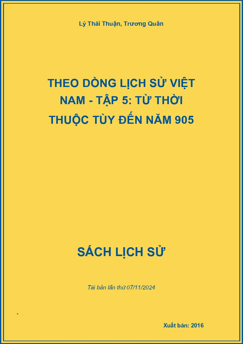 Theo Dòng Lịch Sử Việt Nam - Tập 5: Từ Thời Thuộc Tùy Đến Năm 905
