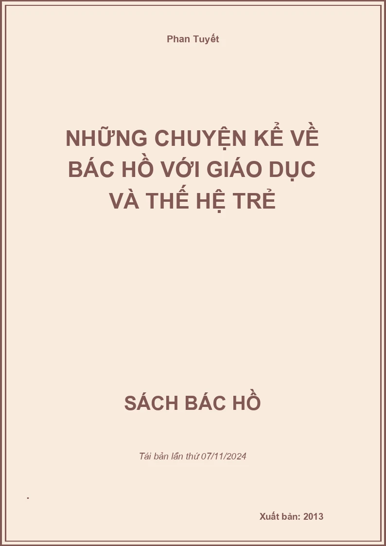 Những Chuyện Kể Về Bác Hồ Với Giáo Dục Và Thế Hệ Trẻ