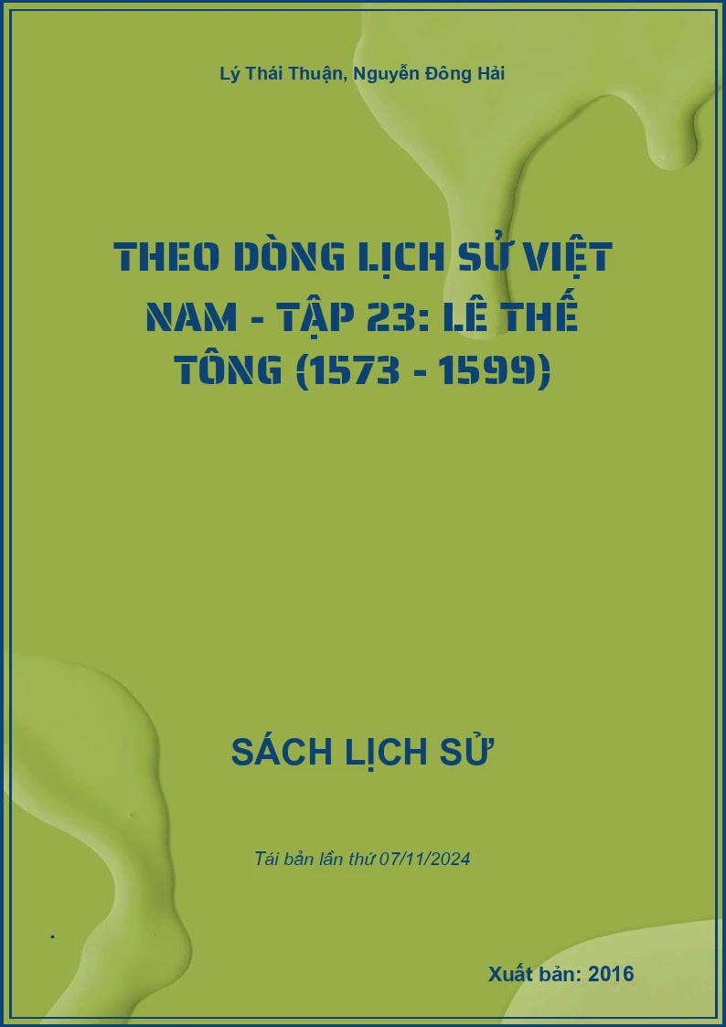 Theo Dòng Lịch Sử Việt Nam - Tập 23: Lê Thế Tông (1573 - 1599)