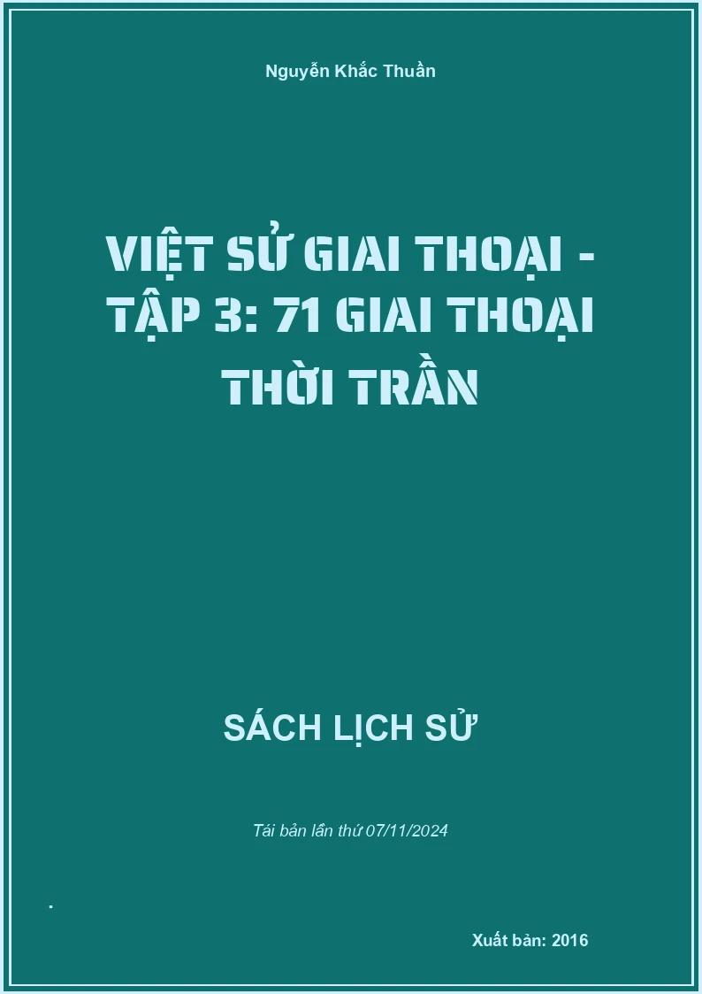 Việt Sử Giai Thoại - Tập 3: 71 Giai Thoại Thời Trần