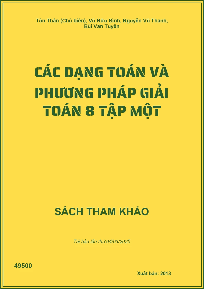 Các Dạng Toán Và Phương Pháp Giải Toán 8 Tập Một