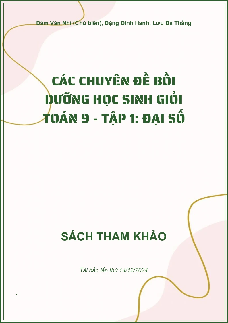 Các chuyên đề bồi dưỡng học sinh giỏi Toán 9 - Tập 1: Đại số