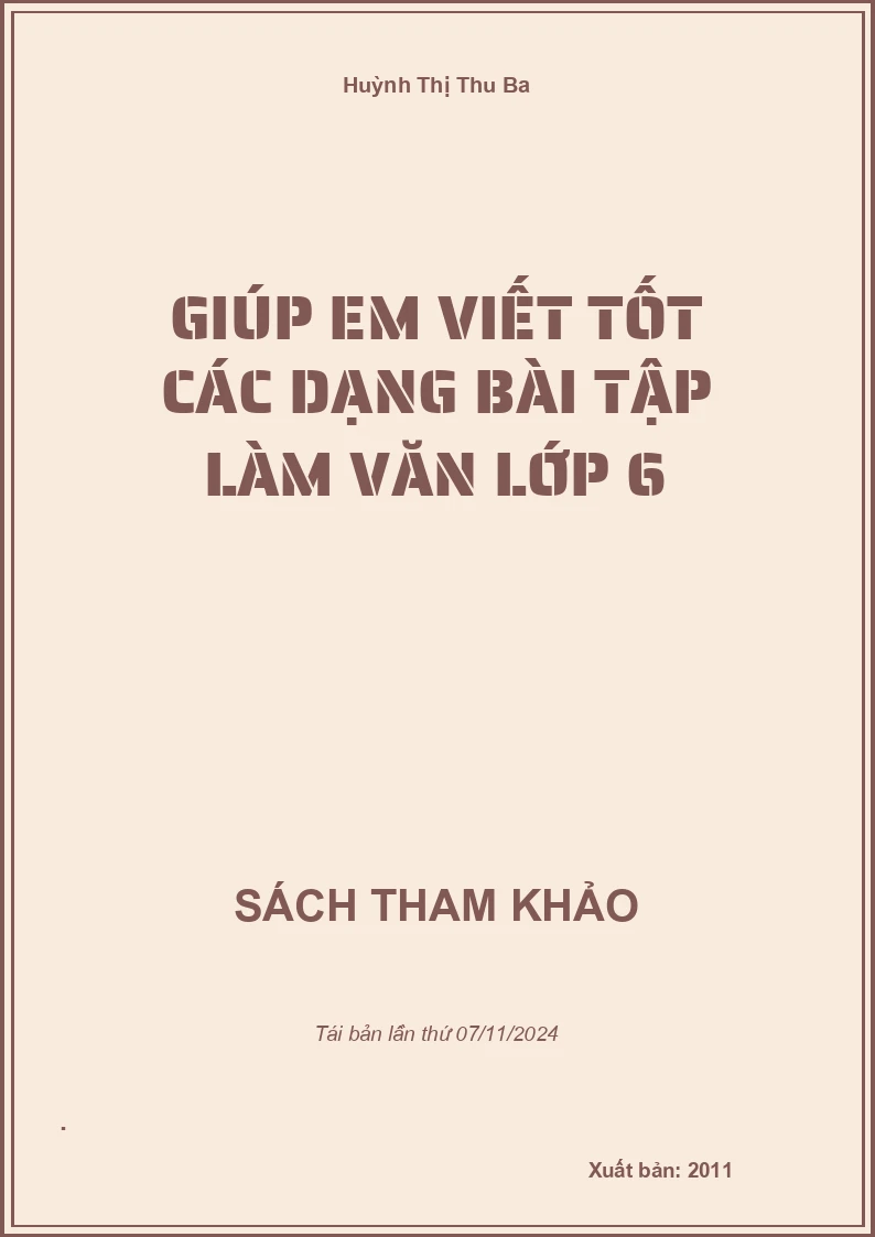 Giúp Em Viết Tốt Các Dạng Bài Tập Làm Văn Lớp 6