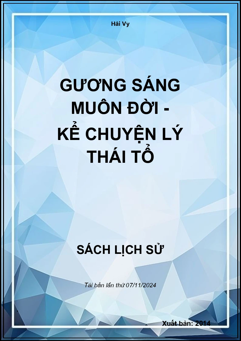 Gương Sáng Muôn Đời - Kể Chuyện Lý Thái Tổ