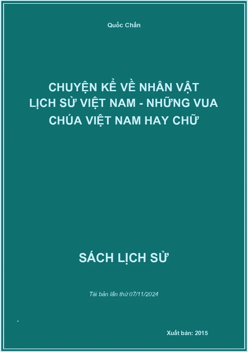 Chuyện Kể Về Nhân Vật Lịch Sử Việt Nam - Những Vua Chúa Việt Nam Hay Chữ