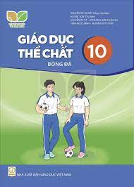 Sách giáo khoa Giáo dục thể chất 10 Bóng đá - Kết Nối Tri thức