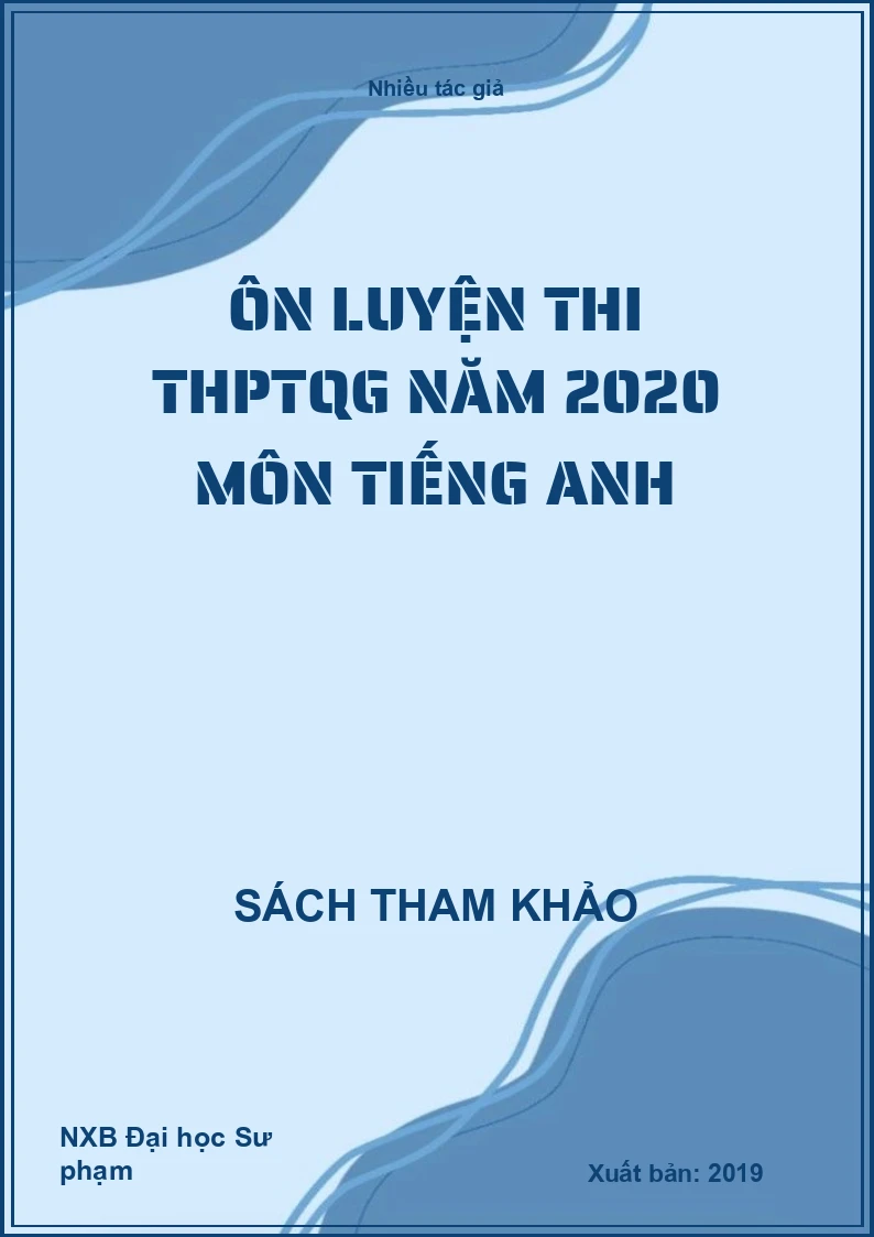 Ôn luyện thi THPTQG năm 2020 môn Tiếng anh