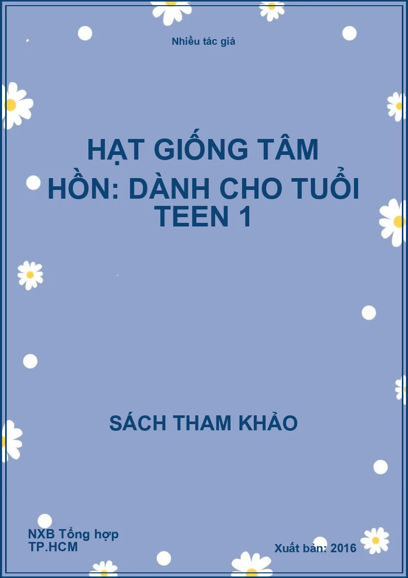 Hạt giống tâm hồn: Dành cho tuổi teen 1