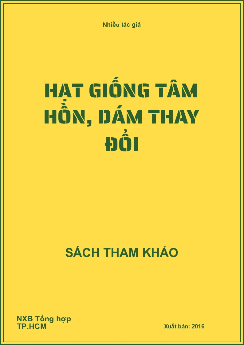 Hạt giống tâm hồn, Dám thay đổi