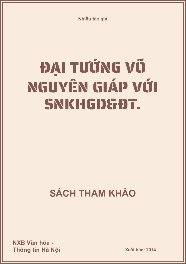 Đại tướng Võ Nguyên Giáp với SNKHGD&ĐT.