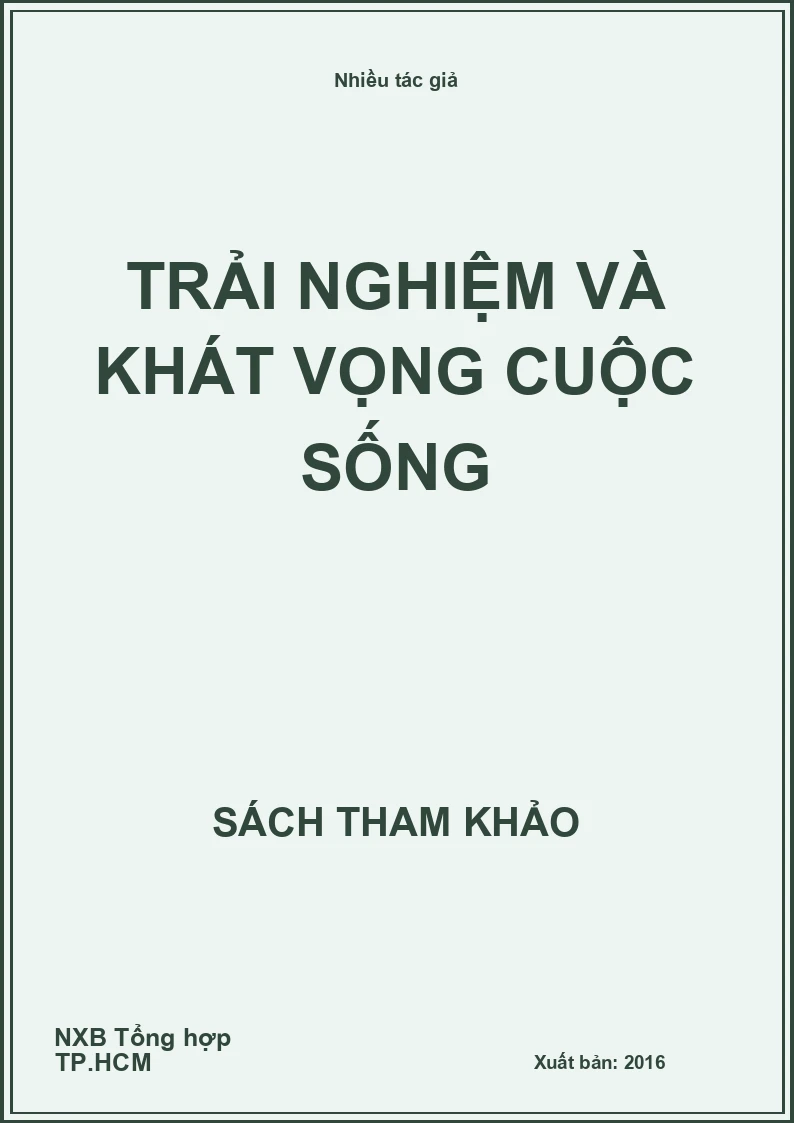 Trải nghiệm và khát vọng cuộc sống