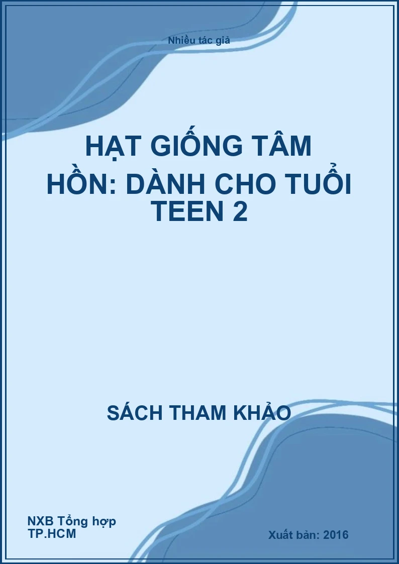 Hạt giống tâm hồn: Dành cho tuổi teen 2