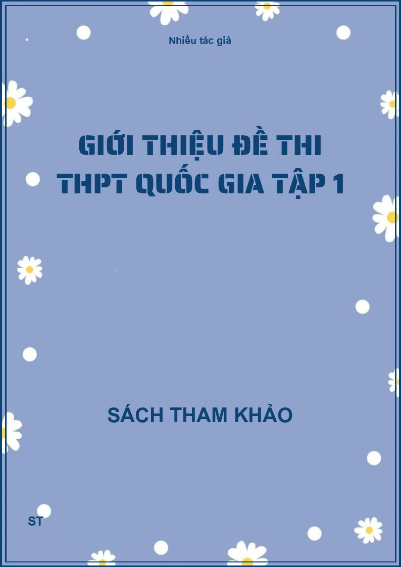 Giới thiệu đề thi THPT quốc gia tập 1