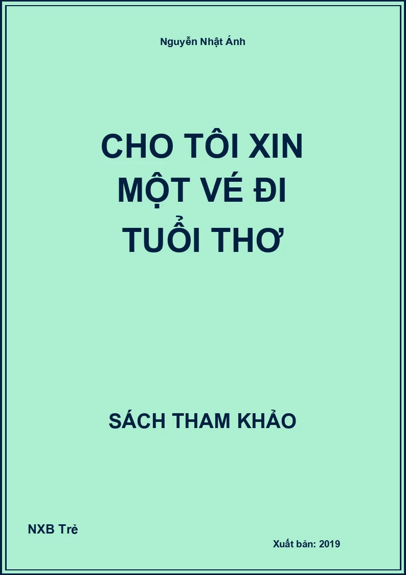 Cho tôi xin một vé đi tuổi thơ