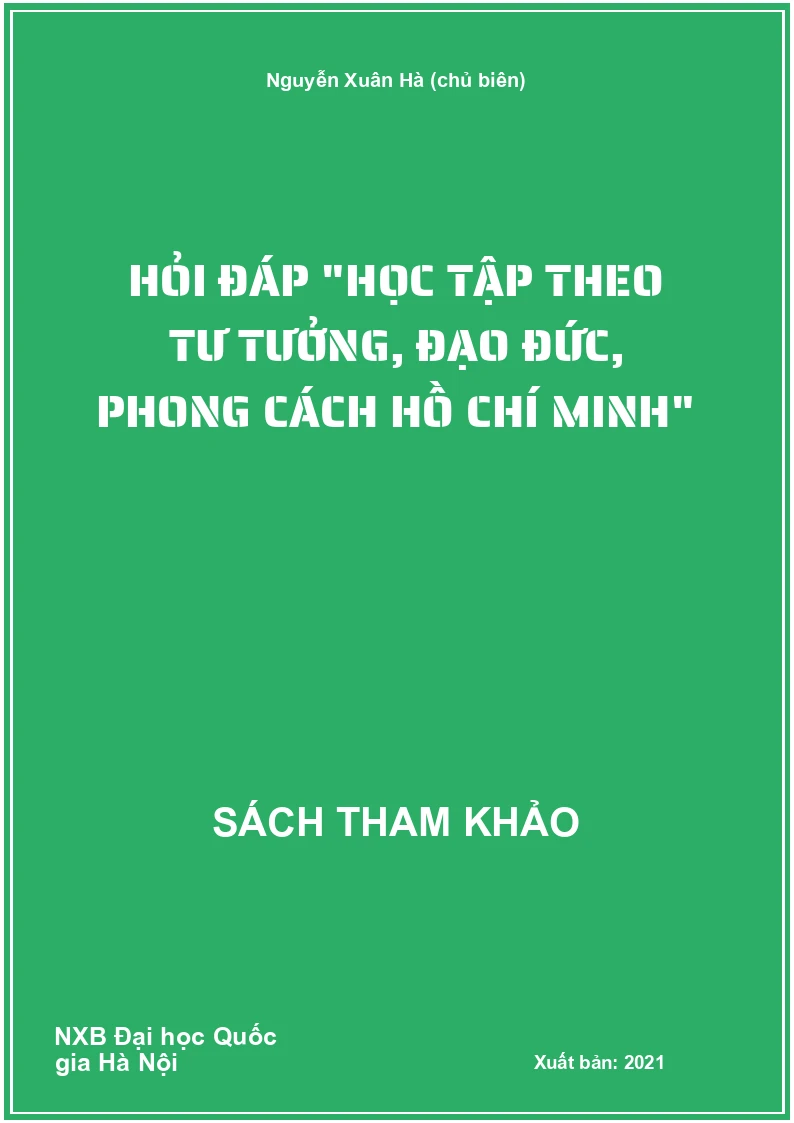 Hỏi đáp "Học tập theo tư tưởng, đạo đức, phong cách Hồ Chí Minh"