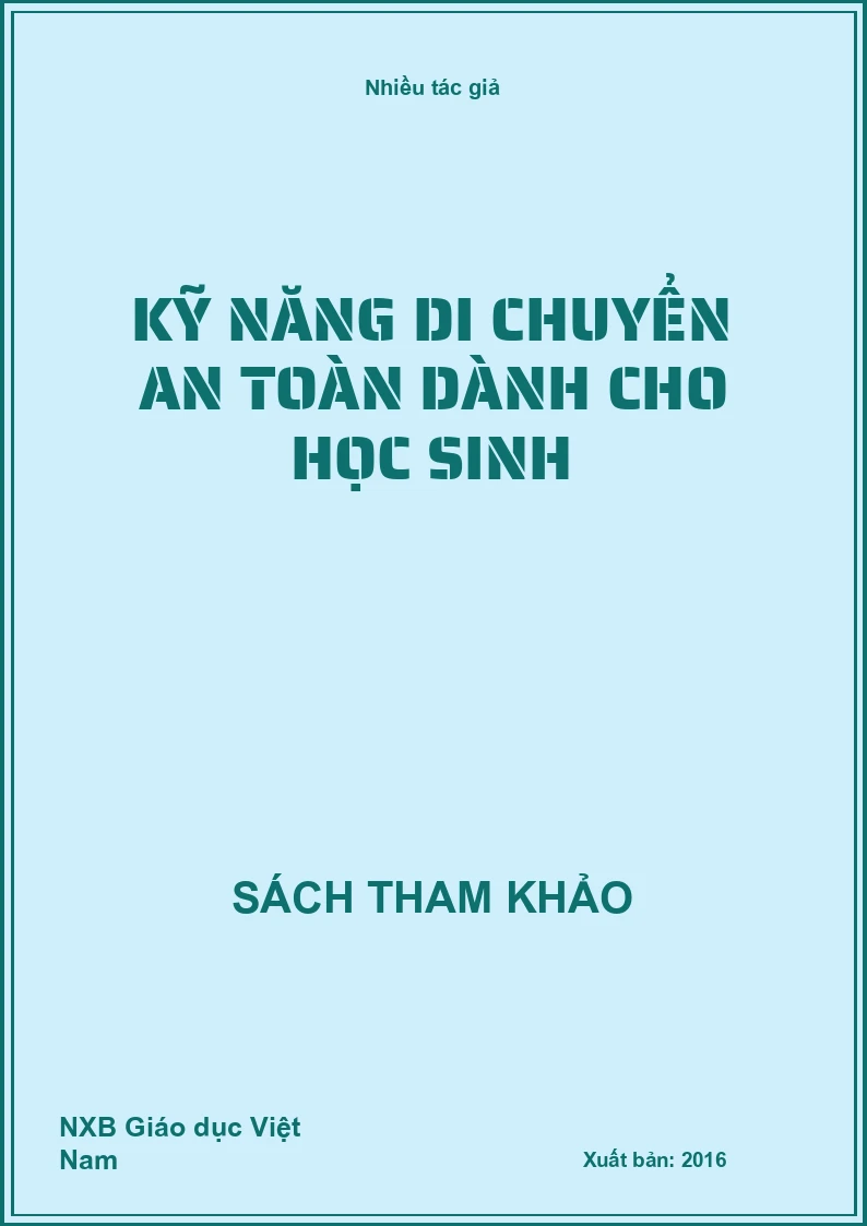 Kỹ năng di chuyển an toàn dành cho học sinh