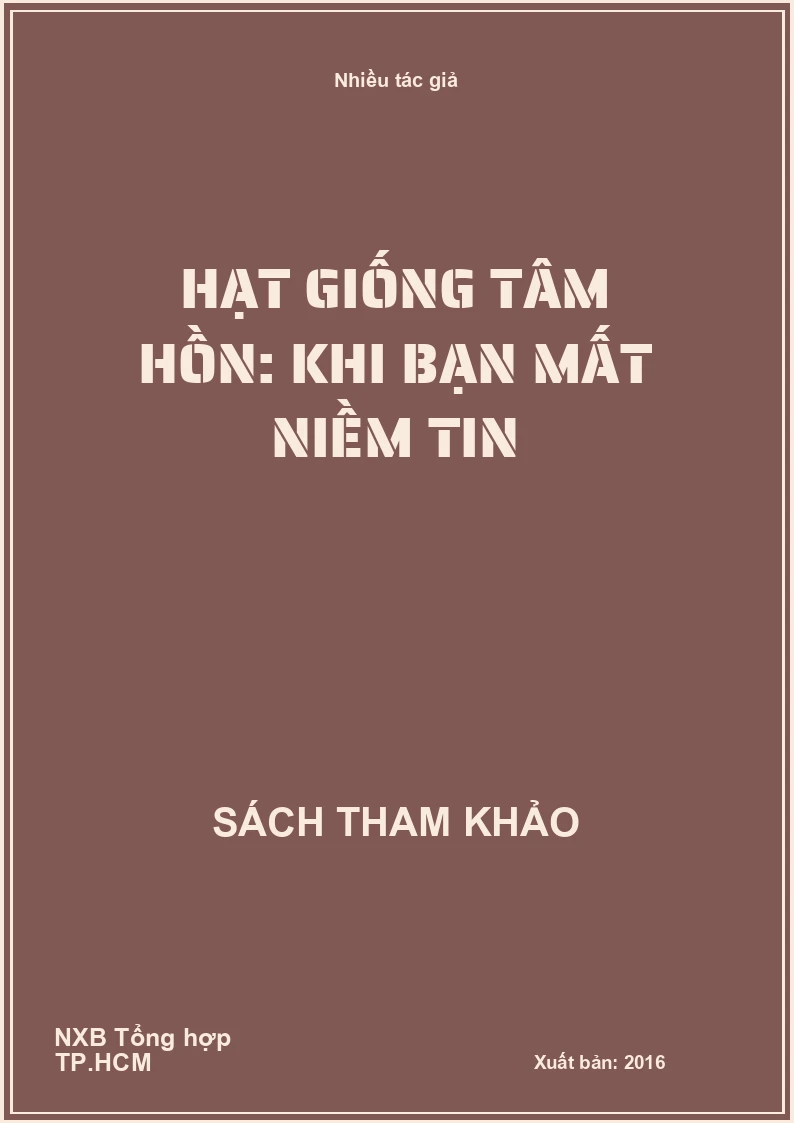 Hạt giống tâm hồn: Khi bạn mất niềm tin