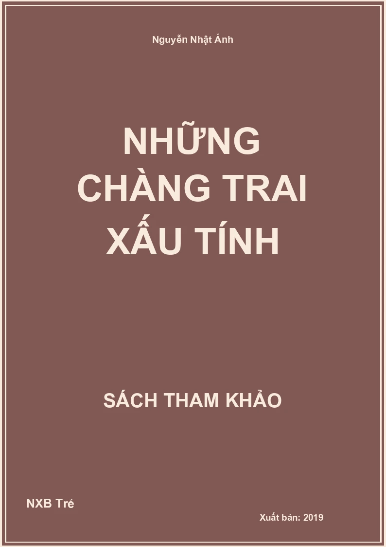 Những chàng trai xấu tính