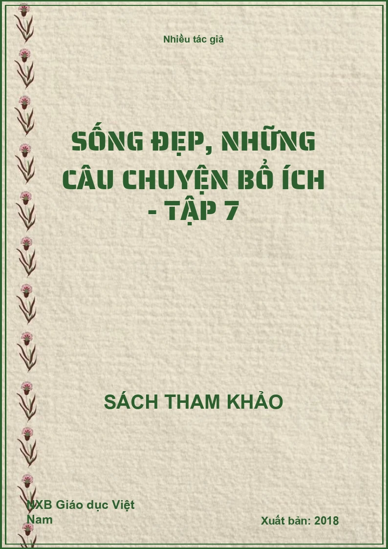 Sống đẹp, những câu chuyện bổ ích - Tập 7