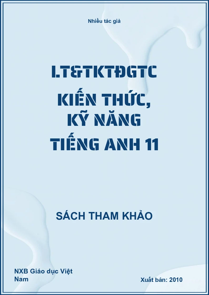 LT&TKTĐGTC kiến thức, kỹ năng tiếng anh 11