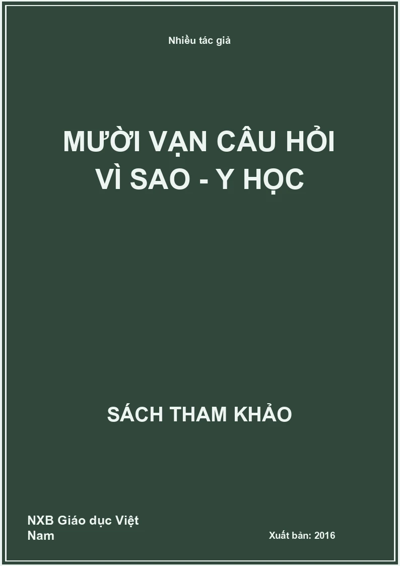 Mười vạn câu hỏi vì sao - Y học