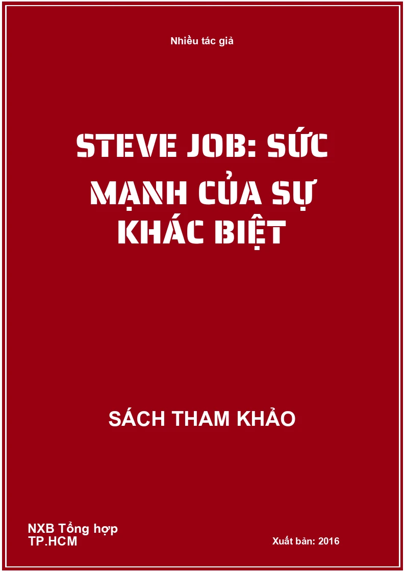 Steve job: Sức mạnh của sự khác biệt