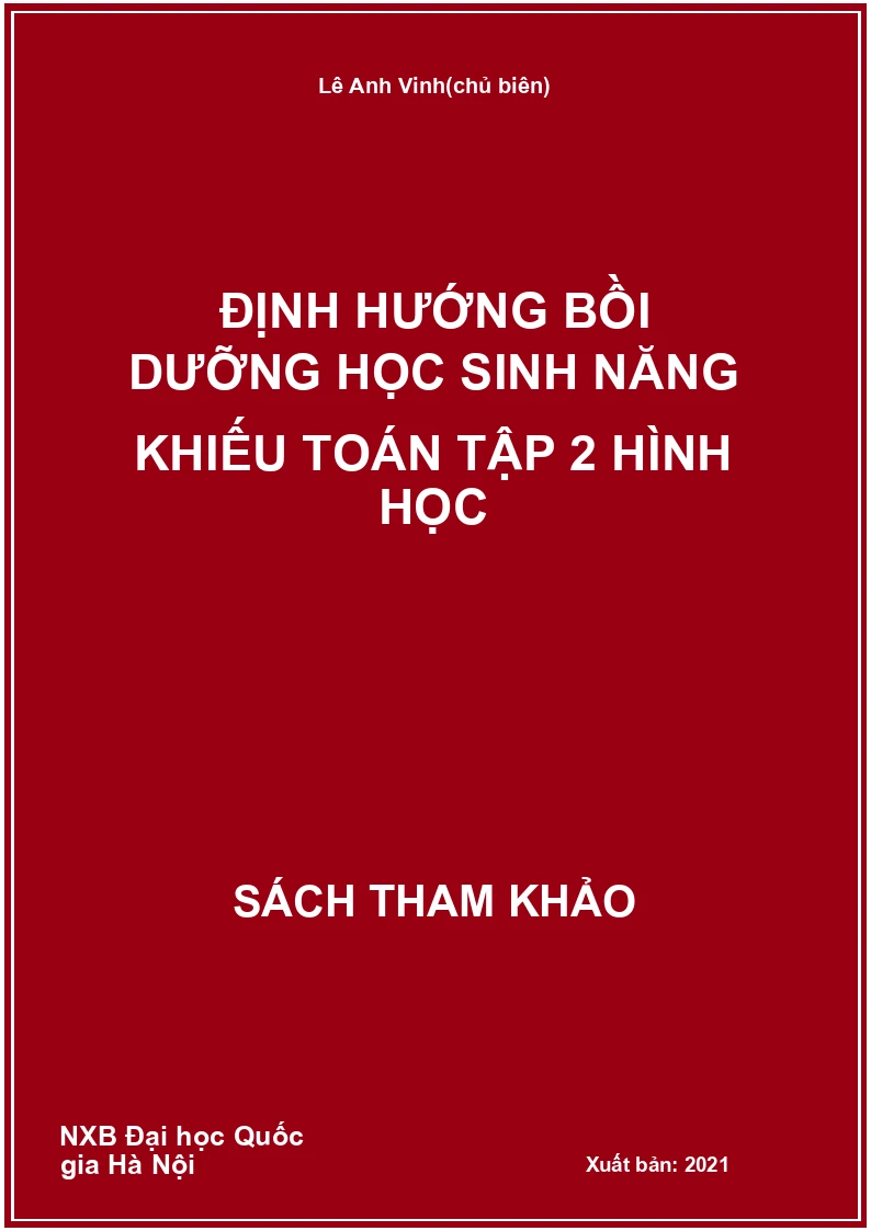 Định hướng bồi dưỡng học sinh năng khiếu TOÁN tập 2 HÌNH HỌC