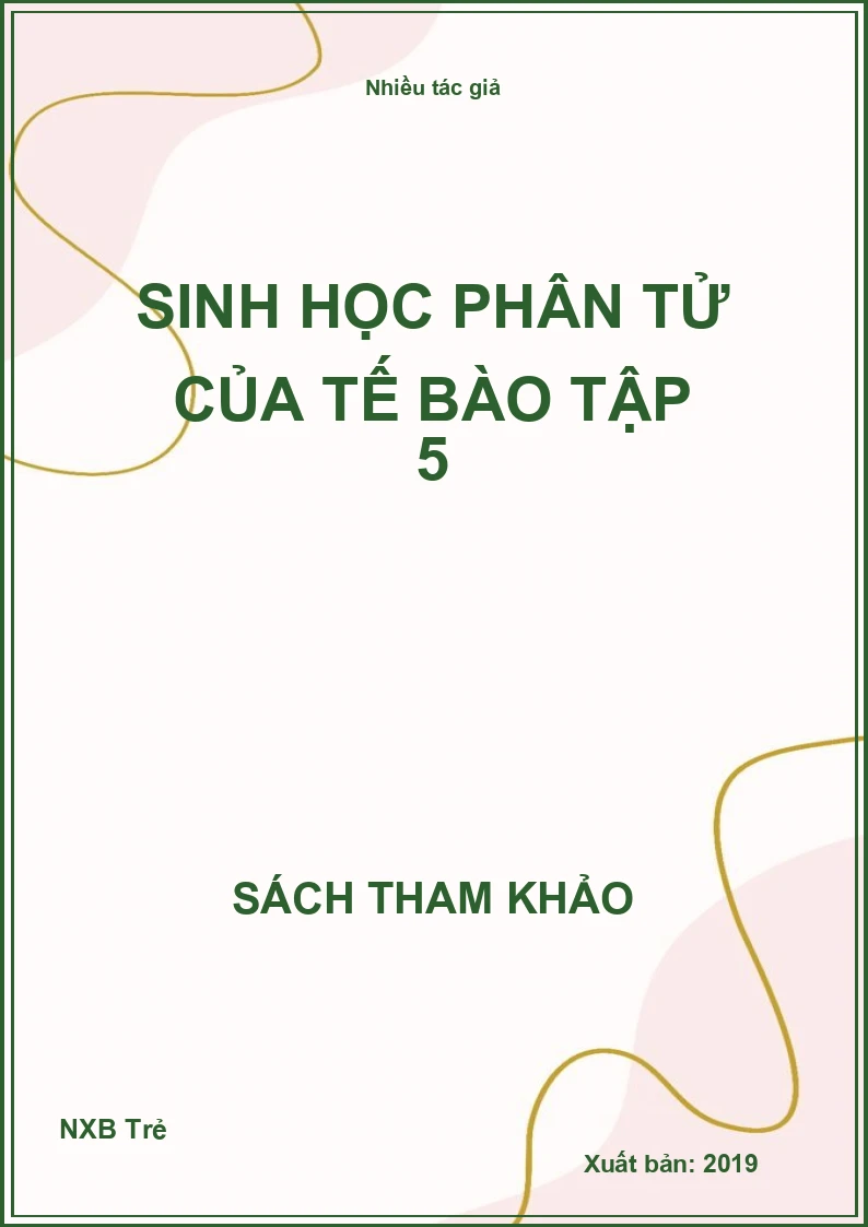 Sinh học phân tử của tế bào tập 5