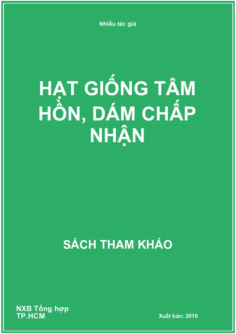Hạt giống tâm hồn, Dám chấp nhận