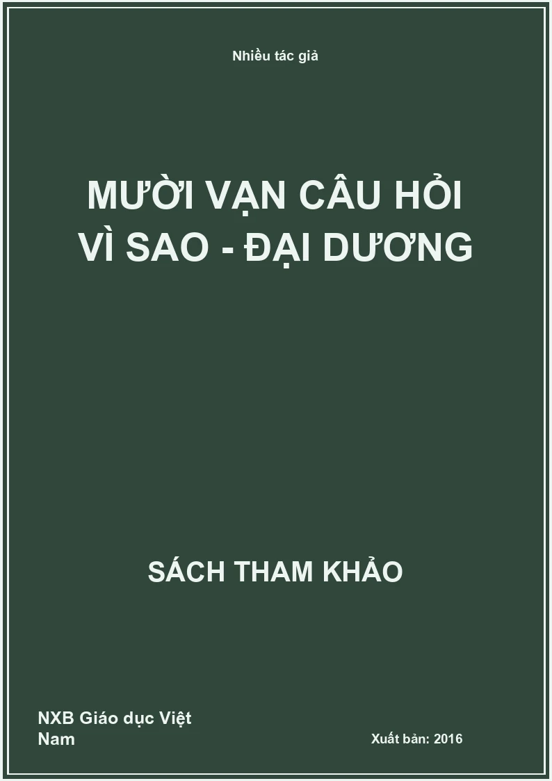 Mười vạn câu hỏi vì sao - đại dương