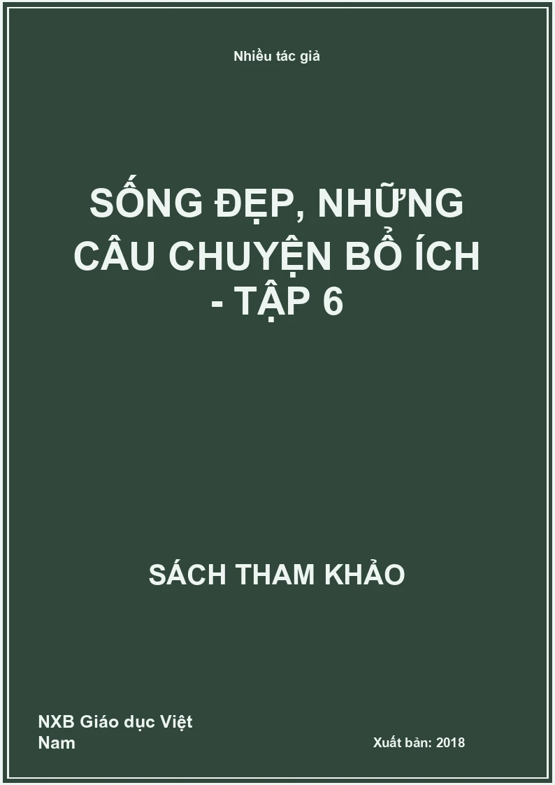 Sống đẹp, những câu chuyện bổ ích - Tập 6