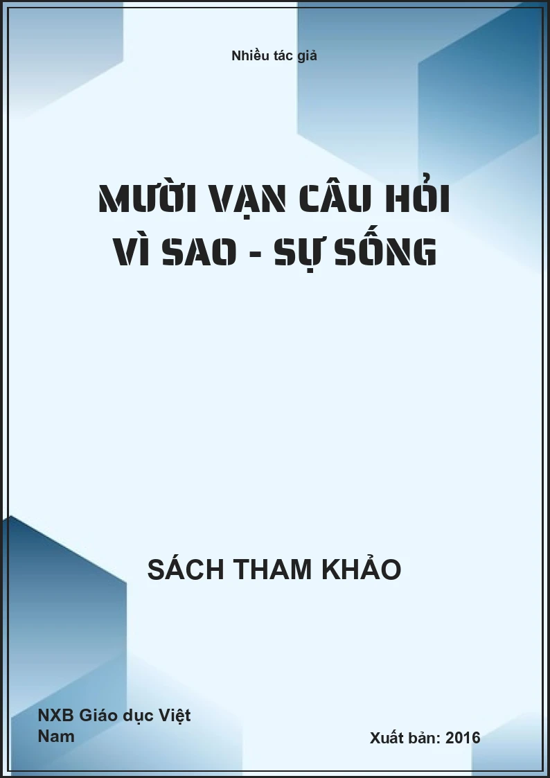 Mười vạn câu hỏi vì sao - Sự sống