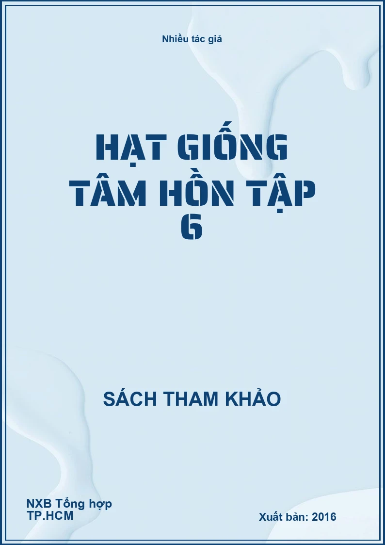 Hạt giống tâm hồn tập 6
