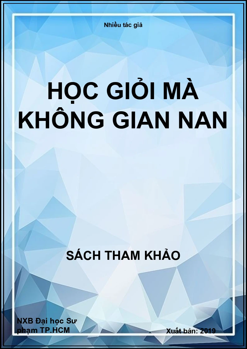 Học giỏi mà không gian nan