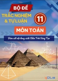 Bộ đề trắc nghiệm và tự luận Toán 11 Chân trời sáng tạo