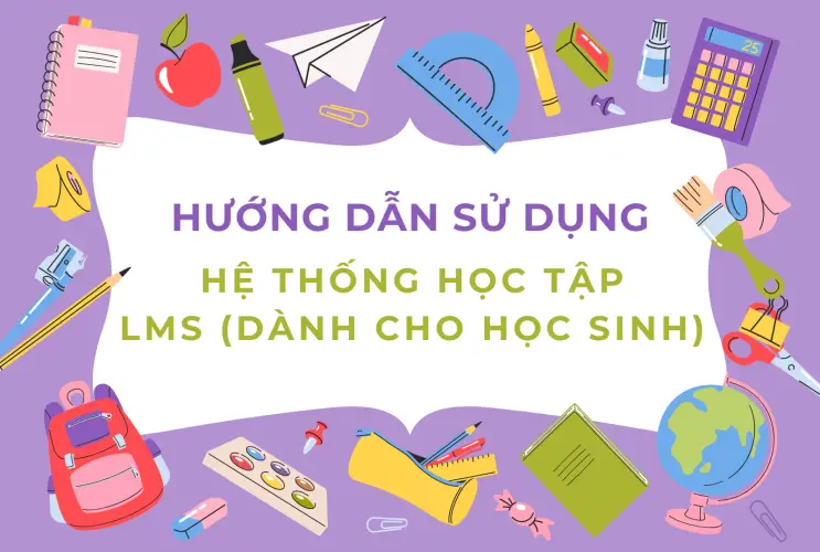 Hướng dẫn sử dụng Hệ thống học tập LMS TVS DLib K12